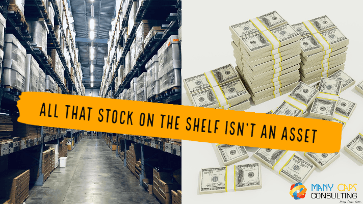A warehouse and a pile of cash with text Stock on the shelf isn't an asset