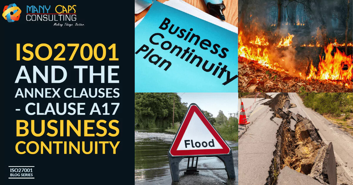 ISO27001 and the Annex Clauses - Clause A17 Business Continuity