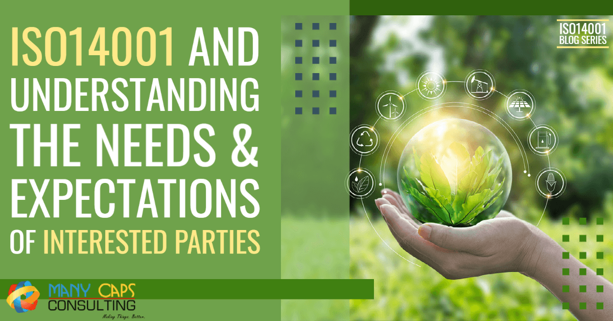 ISO14001 and Understanding the Needs & Expectations of Interested Parties