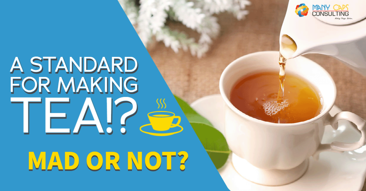 A Standard for tea!?